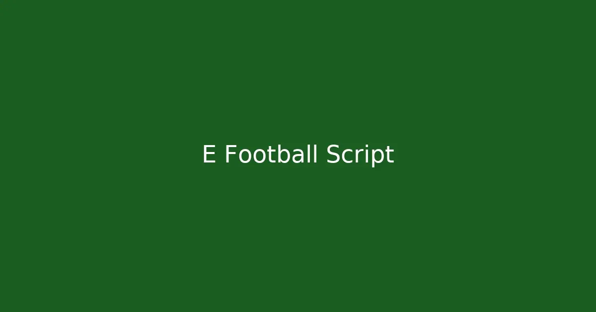 E Football Script